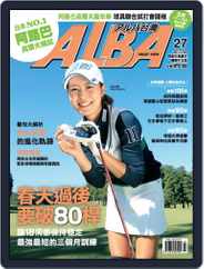 ALBA TROSS-VIEW 阿路巴高爾夫 國際中文版 (Digital) Subscription                    March 1st, 2017 Issue