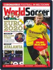 World Soccer (Digital) Subscription April 1st, 2020 Issue