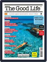 The Good Life (Digital) Subscription                    July 1st, 2017 Issue