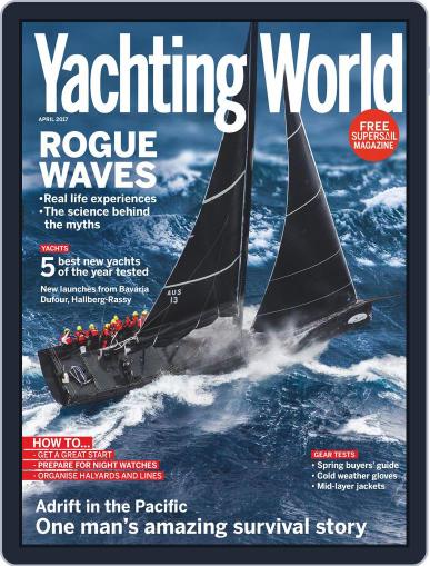 Yachting World April 1st, 2017 Digital Back Issue Cover