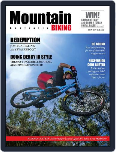 Mountain Biking Australia May 1st, 2018 Digital Back Issue Cover