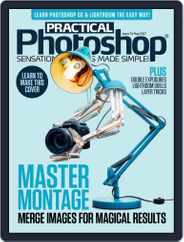 Practical Photoshop (Digital) Subscription May 1st, 2017 Issue