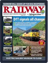 The Railway (Digital) Subscription                    August 1st, 2017 Issue