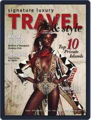 Signature Luxury Travel & Style (Digital) Subscription                    January 1st, 2017 Issue