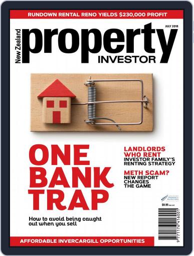 NZ Property Investor July 1st, 2018 Digital Back Issue Cover