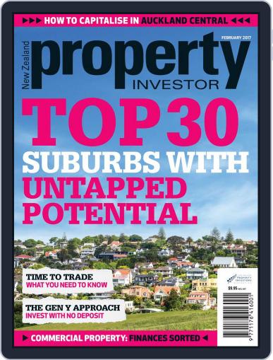 NZ Property Investor February 1st, 2017 Digital Back Issue Cover