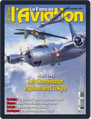 Le Fana De L'aviation (Digital) Subscription                    October 13th, 2017 Issue