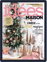 Les Idées De Ma Maison (Digital) Subscription                    December 1st, 2018 Issue