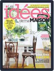 Les Idées De Ma Maison (Digital) Subscription                    July 1st, 2018 Issue