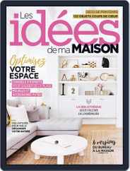 Les Idées De Ma Maison (Digital) Subscription                    April 1st, 2018 Issue