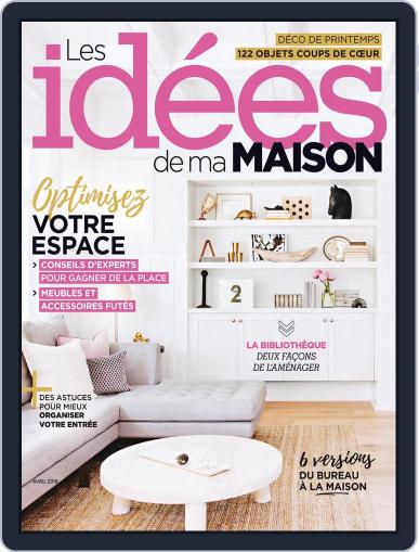 Les Idées De Ma Maison April 1st, 2018 Digital Back Issue Cover