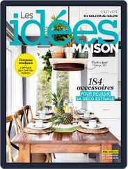 Les Idées De Ma Maison (Digital) Subscription                    July 1st, 2017 Issue