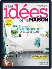 Les Idées De Ma Maison (Digital) Subscription                    April 1st, 2017 Issue