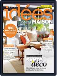 Les Idées De Ma Maison (Digital) Subscription                    July 1st, 2016 Issue