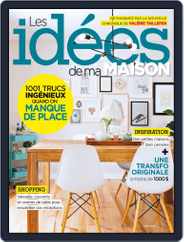 Les Idées De Ma Maison (Digital) Subscription                    April 1st, 2016 Issue