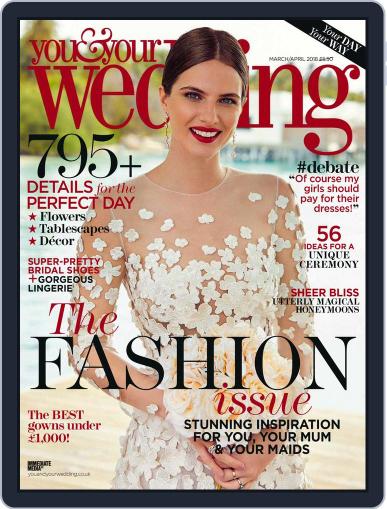 You and Your Wedding March 1st, 2018 Digital Back Issue Cover