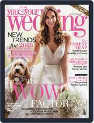 You and Your Wedding (Digital) Subscription                    December 1st, 2017 Issue