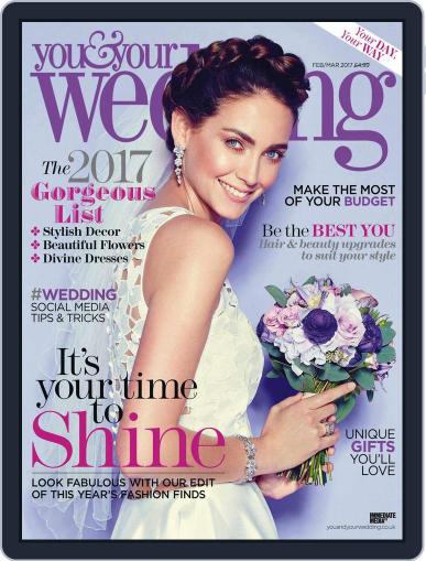 You and Your Wedding February 1st, 2017 Digital Back Issue Cover