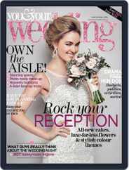 You and Your Wedding (Digital) Subscription                    February 18th, 2016 Issue