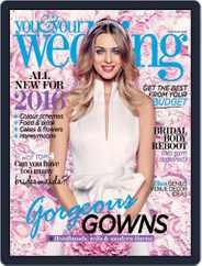 You and Your Wedding (Digital) Subscription                    February 1st, 2016 Issue