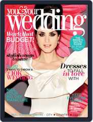 You and Your Wedding (Digital) Subscription                    May 29th, 2014 Issue