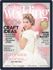 You and Your Wedding (Digital) Subscription                    November 28th, 2013 Issue