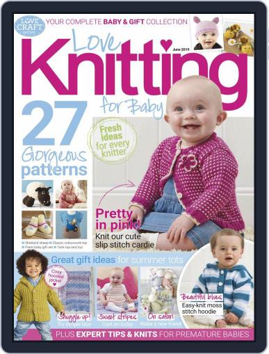 Love Knitting for Baby June 1st, 2019 Digital Back Issue Cover