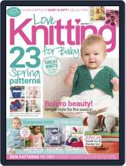 Love Knitting for Baby (Digital) Subscription                    April 1st, 2018 Issue
