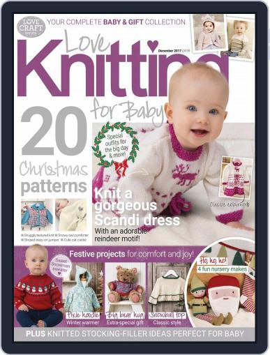 Love Knitting for Baby December 1st, 2017 Digital Back Issue Cover
