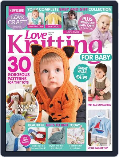 Love Knitting for Baby May 18th, 2016 Digital Back Issue Cover