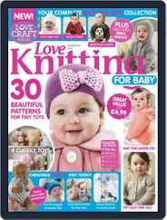 Love Knitting for Baby (Digital) Subscription                    April 14th, 2016 Issue