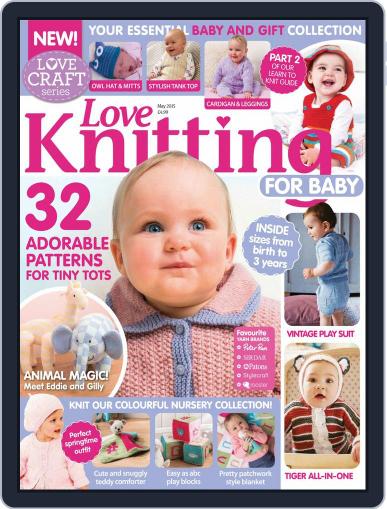 Love Knitting for Baby April 28th, 2015 Digital Back Issue Cover