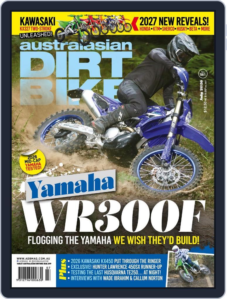Australasian Dirt Bike (Digital) Subscription                    July 1st, 2026 Issue