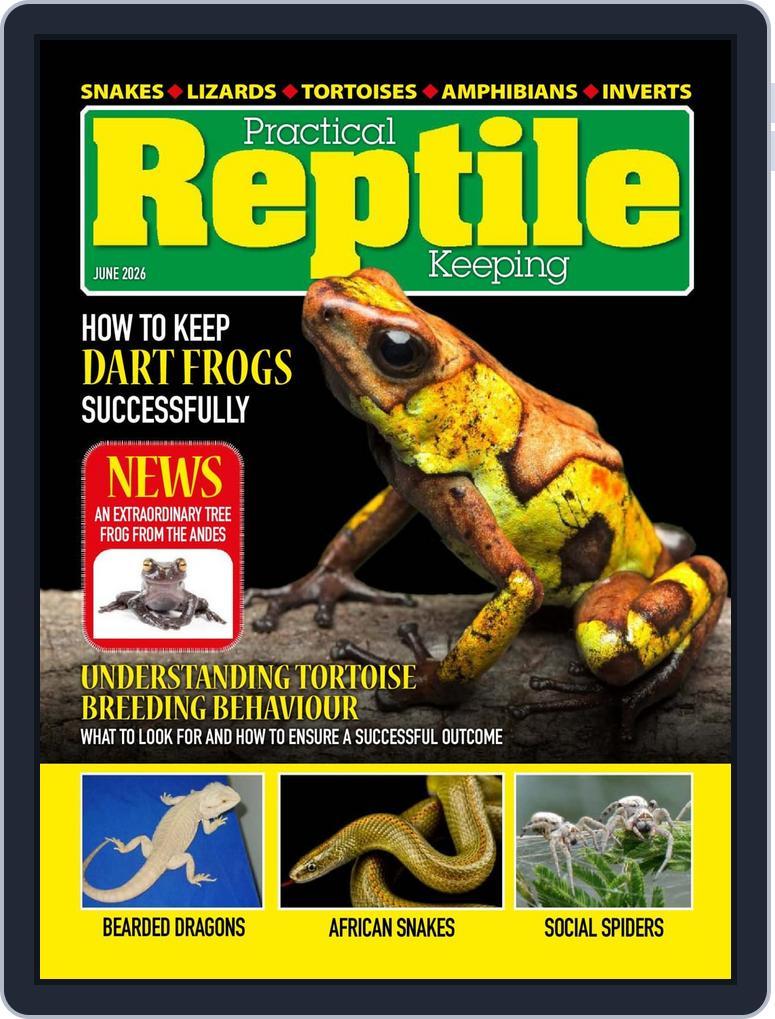 Practical Reptile Keeping (Digital) Subscription                    June 1st, 2026 Issue