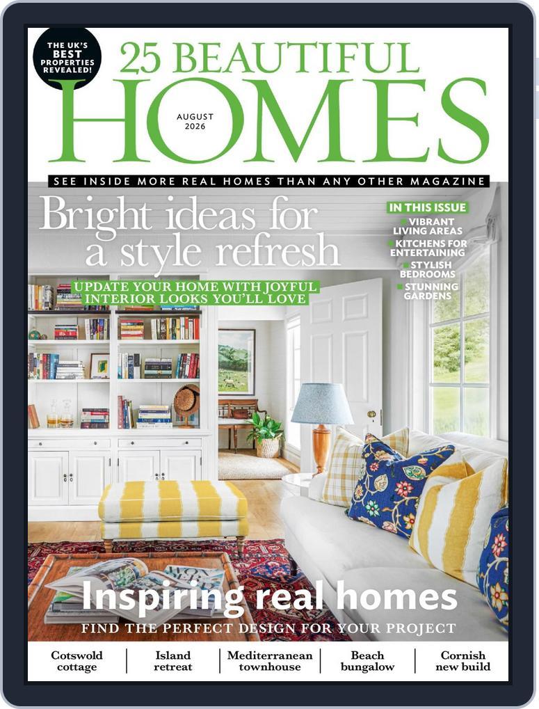 25 Beautiful Homes (Digital) Subscription                    August 1st, 2026 Issue