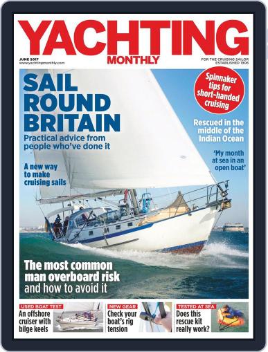Yachting Monthly (Digital) June 1st, 2017 Issue Cover