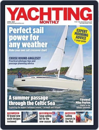 Yachting Monthly April 1st, 2017 Digital Back Issue Cover