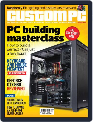 Custom PC UK March 31st, 2015 Digital Back Issue Cover