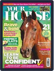Your Horse (Digital) Subscription                    June 1st, 2019 Issue