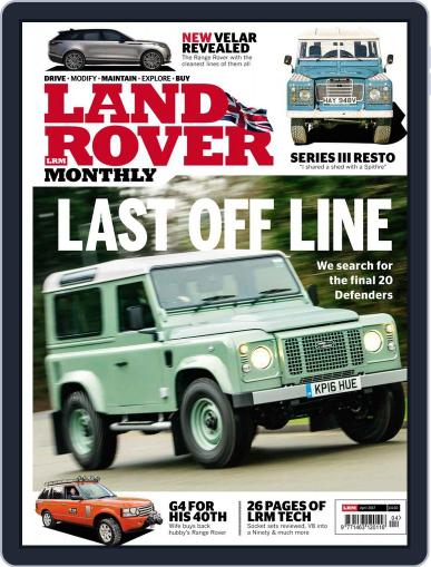Land Rover Monthly April 1st, 2017 Digital Back Issue Cover