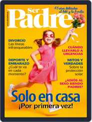 Ser Padres - España (Digital) Subscription June 1st, 2019 Issue