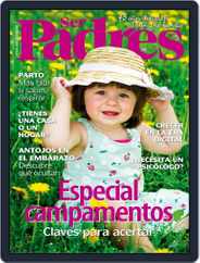 Ser Padres - España (Digital) Subscription                    May 1st, 2019 Issue