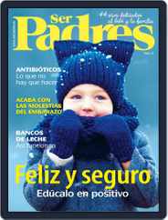 Ser Padres - España (Digital) Subscription                    January 1st, 2019 Issue