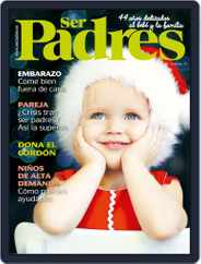 Ser Padres - España (Digital) Subscription                    December 1st, 2018 Issue