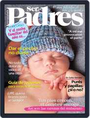 Ser Padres - España (Digital) Subscription                    December 1st, 2016 Issue
