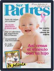 Ser Padres - España (Digital) Subscription                    October 1st, 2016 Issue