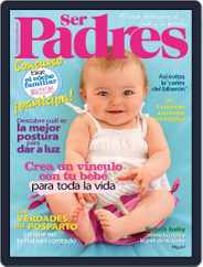 Ser Padres - España (Digital) Subscription                    July 1st, 2015 Issue