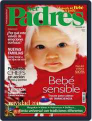 Ser Padres - España (Digital) Subscription                    November 15th, 2011 Issue