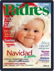 Ser Padres - España (Digital) Subscription                    December 1st, 2010 Issue
