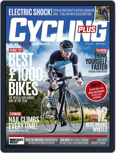 Cycling Plus June 1st, 2017 Digital Back Issue Cover